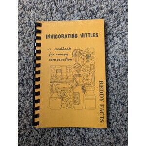 Invigorating Vittles : A Cookbook for Energy Conversation - chapbook book